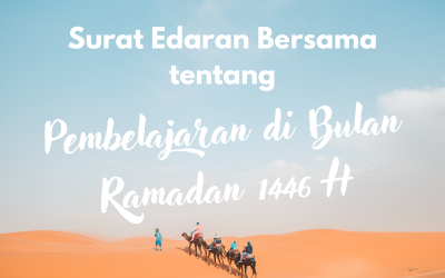 Surat Edaran Bersama Tentang Pembelajaran di Bulan Ramadhan Tahun 1446 H / 2025 M